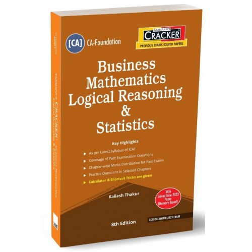 Taxmann's Cracker on Business Mathematics Logical Reasoning & Statistics for CA Foundation December 2023 Exam by Kailash Thakur | Maths, Stats & LR | BMLRS